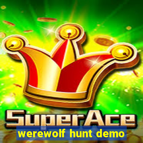 werewolf hunt demo